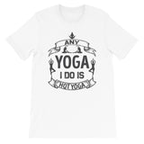 Any Yoga I Do Is Hot Yoga