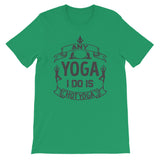 Any Yoga I Do Is Hot Yoga